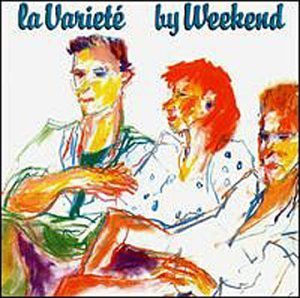 Weekend/La Variete@Import