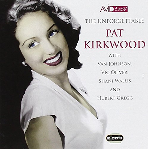 Pat Kirkwood/Unforgettable Pat Kirkwood@2 Cd