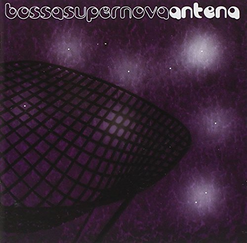 Antena/Bossa Super Nova