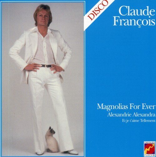 Claude Francois/Magnolias For Ever@Import-Eu