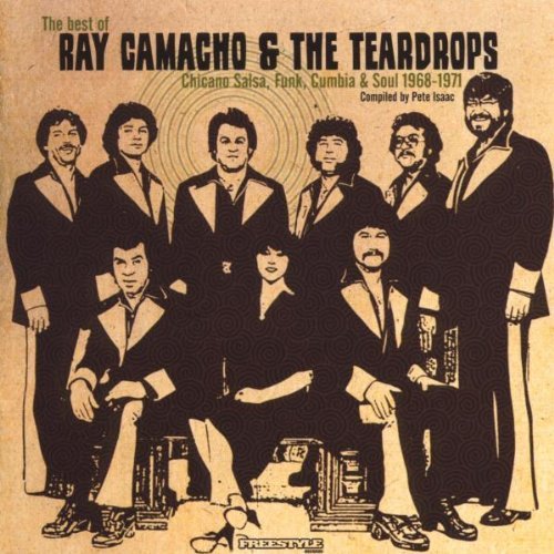 Ray & The Teardrops Camacho/Best Of Ray Camacho & The Tear