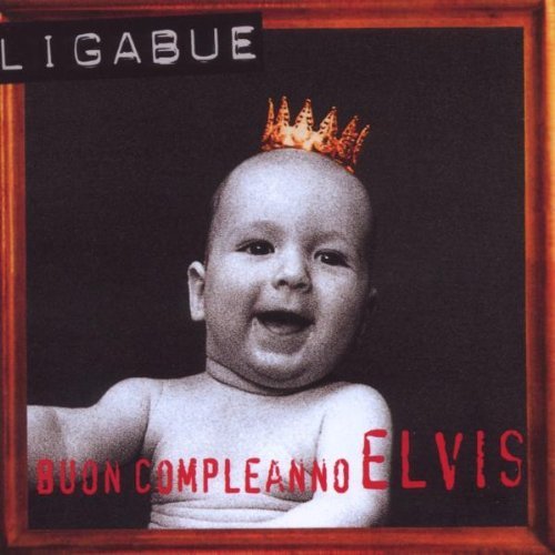 Ligabue/Buon Compleanno Elvis@Import-Eu