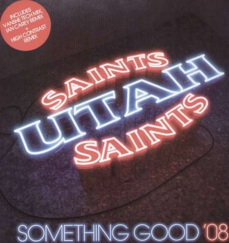 Utah Saints/Something Good 08@Import-Gbr@Something Good 08