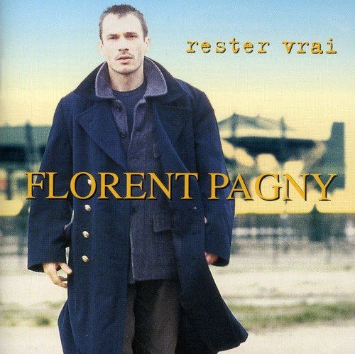 Florent Pagny/Rester Vrai@Import-Eu