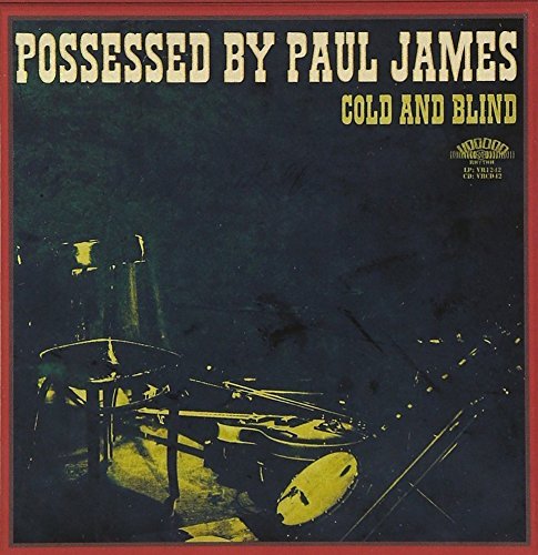 POSSESSED BY PAUL JA/COLD & BLIND