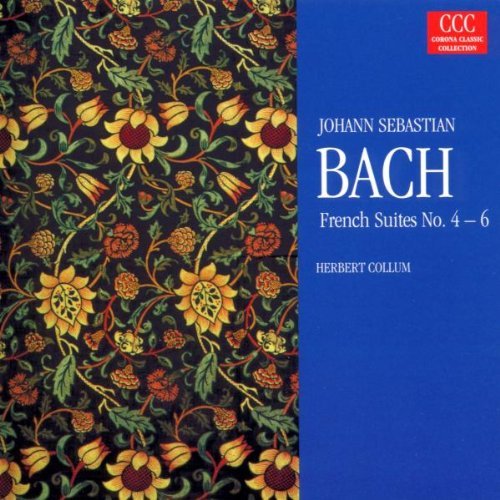 Johann Sebastian Bach/French Suites 4-6
