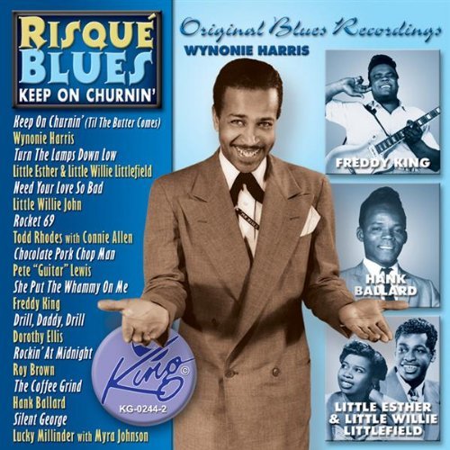 Risque Blues-Keep On Churnin/Risque Blues-Keep On Churnin