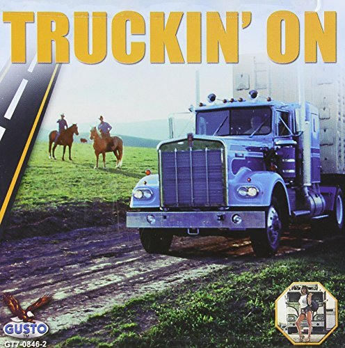 Truckin' On/Truckin' On