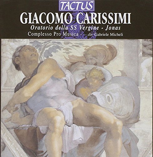 G. Carissimi/Oratorio Of St. Mary Virgin &@Complesso Pro Musica Firenze