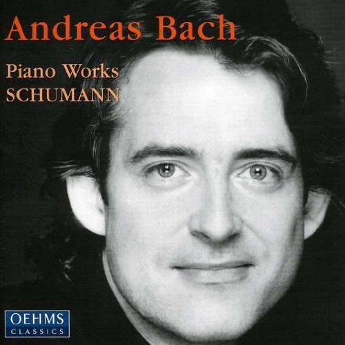 Robert Schumann/Son A11/Waldszenen A82/Drei Fa@Bach*andreas (Pno)