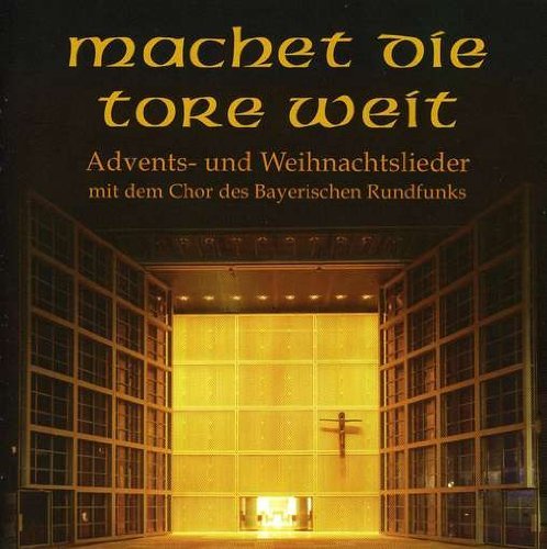 Swing Wide For Gates/Machet Die Tore Weit: Advents-