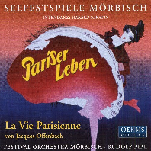 J. Offenbach/La Vie Parisienne@Bibl/Morbisch Festival Choir &