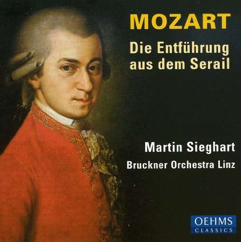 Wolfgang Amadeus Mozart/Die Entfuhrung Aus Dem Serail@Sieghart/Linz Bruckner Orch