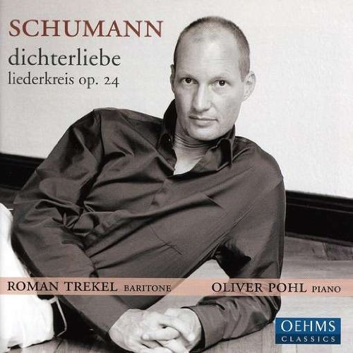 Robert Schumann/Dichterliebe Op.48/Belsatzar O@Trekel (Bar)/Pohl (Pno)