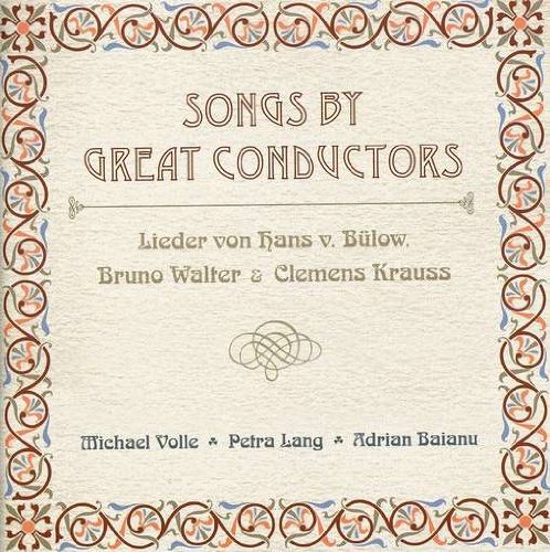 Volle/Lang/Baranu/Songs By Great Conductors- Von