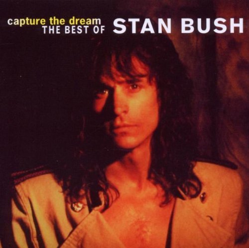 Stan Bush/Capture The Dream@Best Of Stan Bush@Rmst