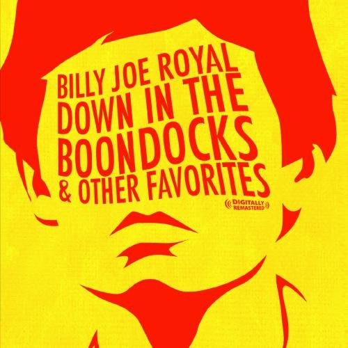 Billy Royal Joe/Down In The Boondocks & Other@This Item Is Made On Demand@Could Take 2-3 Weeks For Delivery