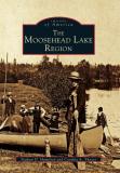 Nathan D. Hamilton The Moosehead Lake Region 
