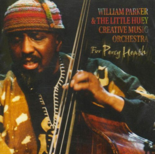 William & Little Huey C Parker/For Percy Heath