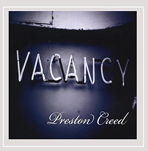 CREED,PRESTON/VACANCY