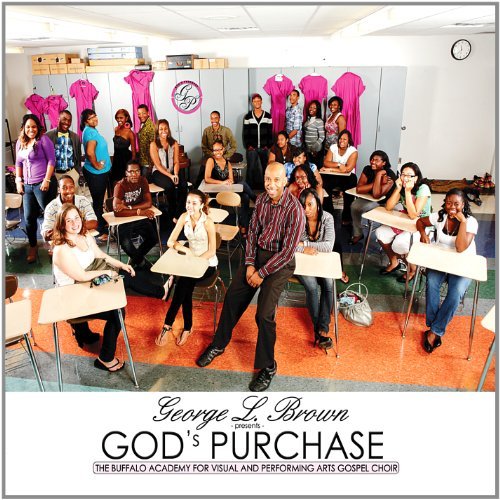 Buffalo Academy Of Visual & Pe/George L Brown Presents-God's