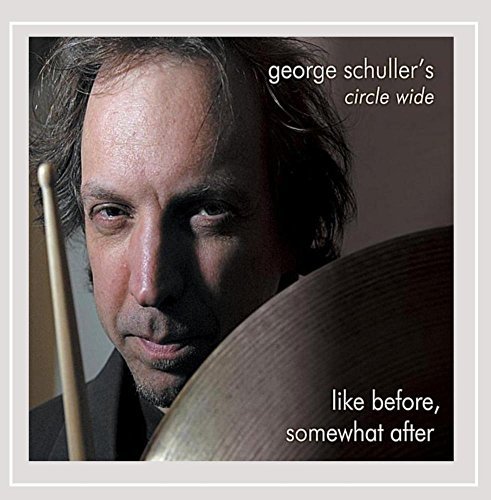 George Circle Wide Schuller/Like Before Somewhat After