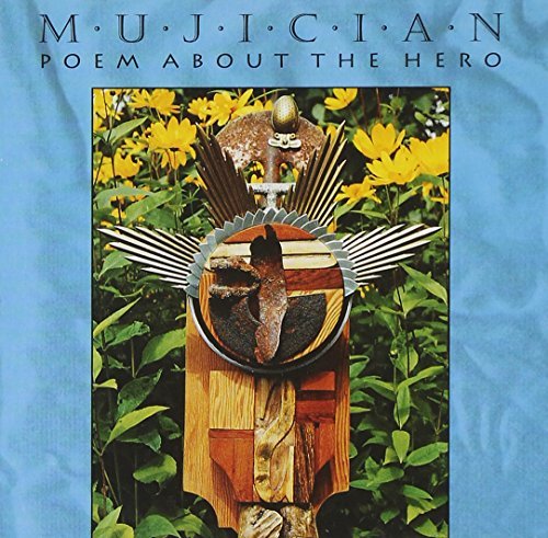 Mujician/Poem About The Hero
