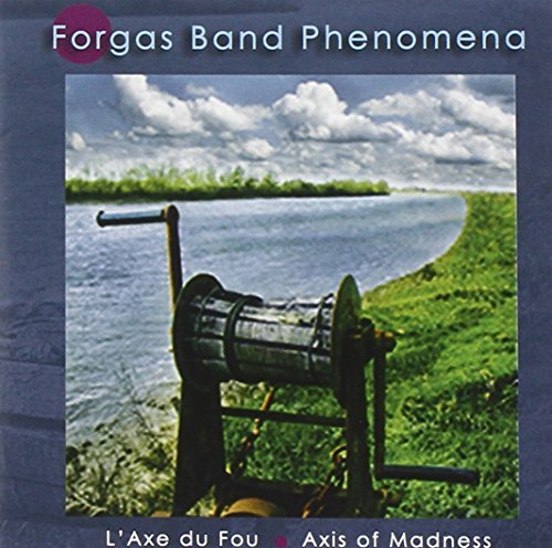Forgas Band Phenomena/Laxdu Fou: Axis Of Madness
