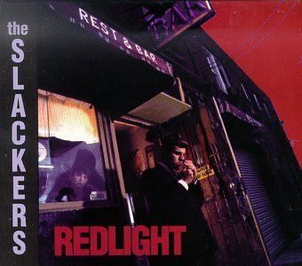 Slackers Redlight 