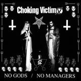 Choking Victim No Gods No Managers 