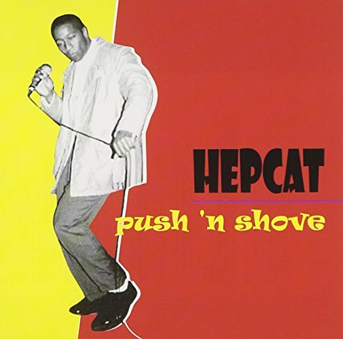 Hepcat Push 'n Shove 