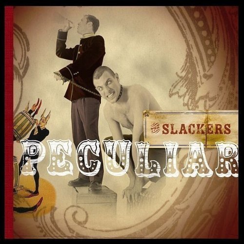 Slackers/Peculiar