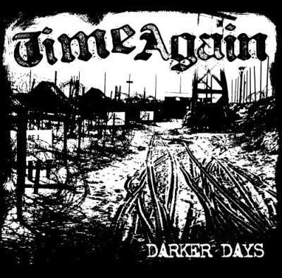 Time Again/Darker Days