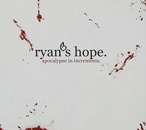 Ryan's Hope/Apocalypse In Increments