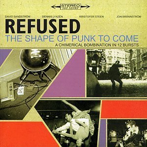 Refused/Shape Of Punk To Come