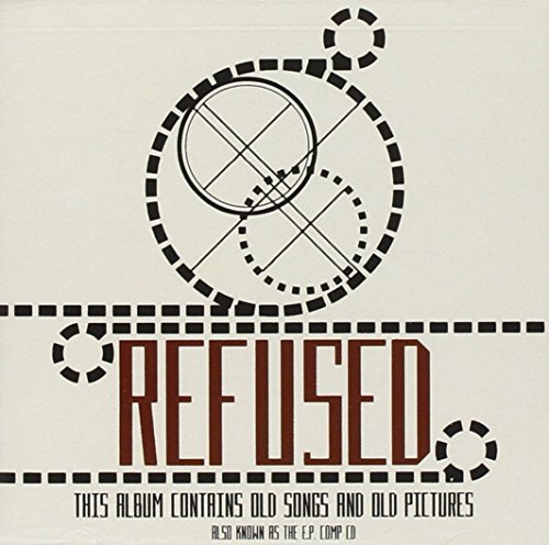 Refused/E.P. Compilation