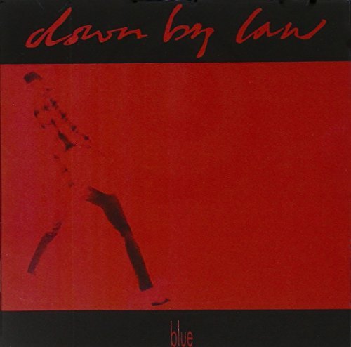 Down By Law/Blue