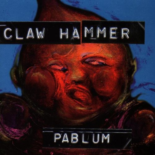 Clawhammer/Pablum