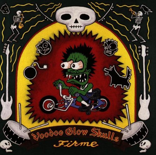 Voodoo Glow Skulls/Firme