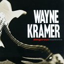 Wayne Kramer/Dangerous Madness
