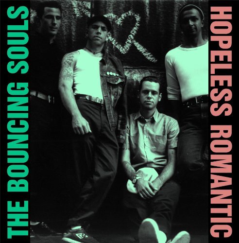 Bouncing Souls/Hopeless Romantic