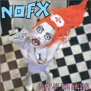 Nofx/Pump Up The Valuum