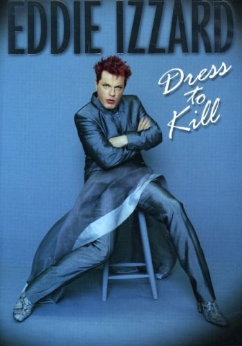Eddie Izzard/Eddie Izzard: Dressed To Kill@Nr