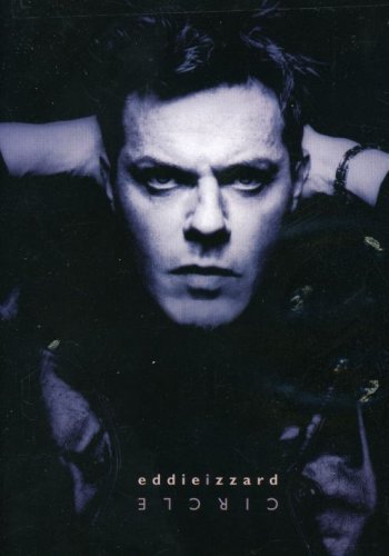Eddie Izzard/Circle