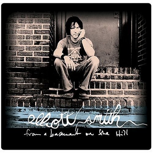 Elliott Smith/From A Basement On The Hill