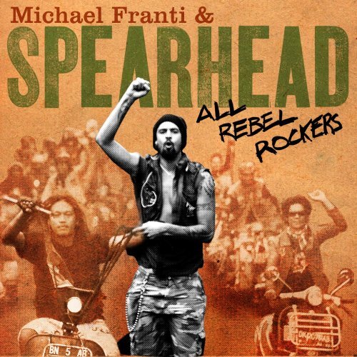 Michael Franti & Spearhead/All Rebel Rockers@Deluxe Ed.@Incl. Bonus Dvd