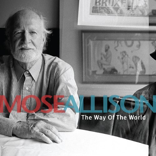 Mose Allison/Way Of The World