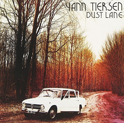 Yann Tiersen/Dust Lane