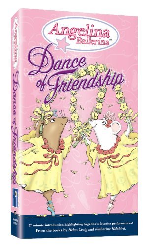 ANGELINA BALLERINA/DANCE OF FRIENDSHIP