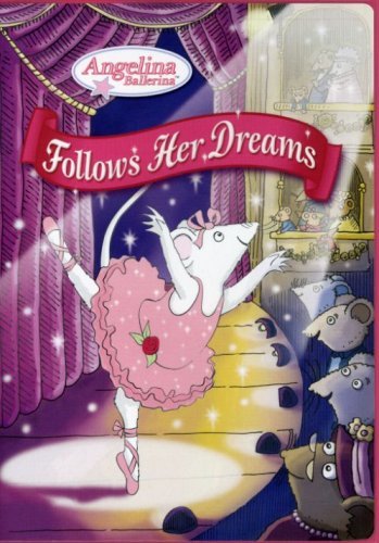 Angelina Follows Her Dreams/Angelina Ballerina@Nr